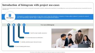 Introduction Of Histogram With Project Use Cases Project Quality Management PM SS