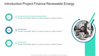 Introduction Project Finance Renewable Energy In Powerpoint And Google Slides Cpb