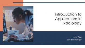 Introduction To Applications In Radiology PPT Summary AT