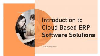 Introduction To Cloud Based ERP Software Solutions Powerpoint Presentation Slides