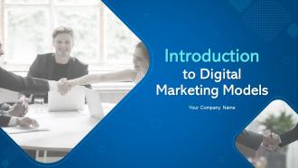 Introduction To Digital Marketing Models Complete Deck