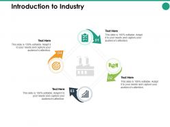 Introduction to industry process ppt powerpoint presentation pictures design inspiration