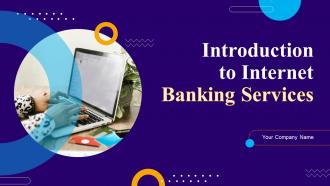 Introduction To Internet Banking Services Powerpoint Ppt Template Bundles DK MD