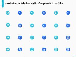 Introduction To Selenium And Its Components Icons Slide Ppt Powerpoint Presentation File Good