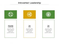 Introverted leadership ppt powerpoint presentation portfolio topics cpb