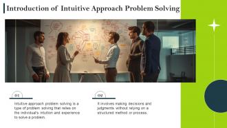 Intuitive Approach Problem Solving powerpoint presentation and google slides ICP Customizable Content Ready