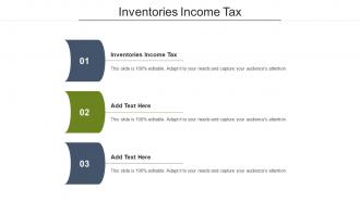 Inventories Income Tax Ppt Powerpoint Presentation Styles Mockup Cpb