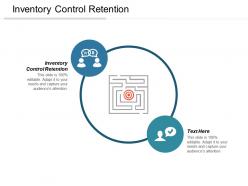 Inventory control retention ppt powerpoint presentation file maker cpb
