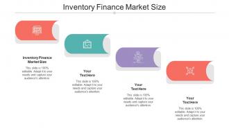Inventory Finance Market Size Ppt Powerpoint Presentation Styles Clipart Cpb