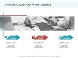 Inventory management models planning and forecasting of supply chain management ppt guidelines