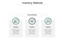 Inventory methods ppt powerpoint presentation styles brochure cpb