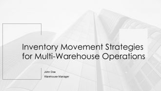Inventory Movement Strategies For Multi Warehouse Operations PPT Outline AT