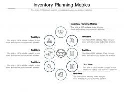 Inventory planning metrics ppt powerpoint presentation summary objects cpb