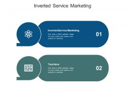 Inverted service marketing ppt powerpoint presentation summary professional cpb