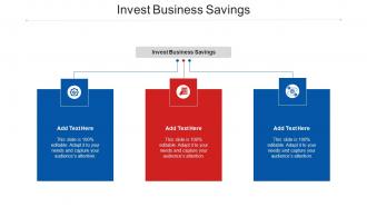 Invest Business Savings Ppt Powerpoint Presentation Summary Background Designs Cpb