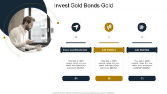 Invest Gold Bonds Gold In Powerpoint And Google Slides Cpb