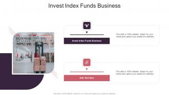Invest Index Funds Business In Powerpoint And Google Slides Cpb