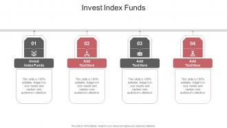 Invest Index Funds In Powerpoint And Google Slides Cpb
