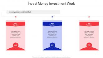 Invest Money Investment Work In Powerpoint And Google Slides Cpb