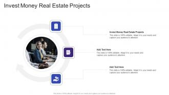 Invest Money Real Estate Projects In Powerpoint And Google Slides Cpb