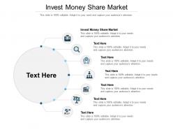 Invest money share market ppt powerpoint presentation infographic template good cpb