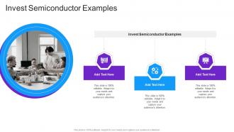Invest Semiconductor Examples In Powerpoint And Google Slides Cpb