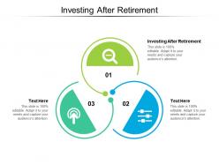 Investing after retirement ppt powerpoint presentation icon guidelines cpb