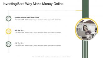 Investing Best Way Make Money Online In Powerpoint And Google Slides Cpb
