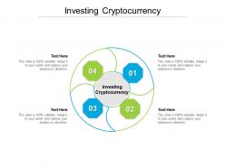 Investing cryptocurrency ppt powerpoint presentation outline graphics pictures cpb