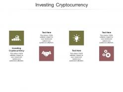 Investing cryptocurrency ppt powerpoint presentation portfolio grid cpb