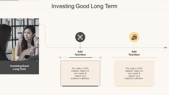 Investing Good Long Term In Powerpoint And Google Slides Cpb