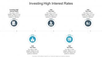 Investing High Interest Rates In Powerpoint And Google Slides Cpb