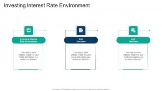 Investing Interest Rate Environment In Powerpoint And Google Slides Cpb
