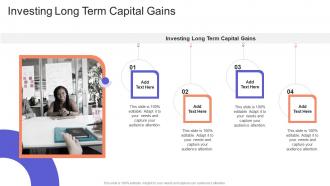 Investing Long Term Capital Gains In Powerpoint And Google Slides Cpb
