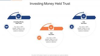 Investing Money Held Trust In Powerpoint And Google Slides Cpb