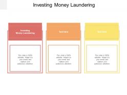 Investing money laundering ppt powerpoint presentation visual aids background images cpb