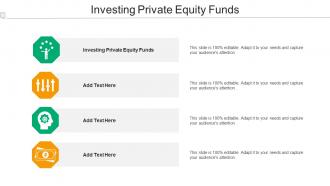 Investing Private Equity Funds Ppt Powerpoint Presentation Model Vector Cpb