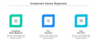 Investment advice beginners ppt powerpoint presentation pictures example cpb