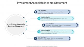 Investment Associate Income Statement In Powerpoint And Google Slides Cpb