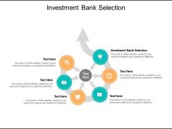 Investment bank selection ppt powerpoint presentation portfolio graphics example cpb
