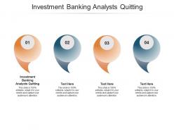 Investment banking analysts quitting ppt powerpoint presentation infographics cpb