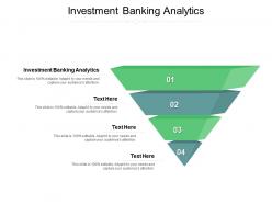 Investment banking analytics ppt powerpoint presentation outline format ideas cpb