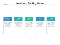 Investment banking career ppt powerpoint presentation show background cpb