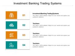 Investment banking trading systems ppt powerpoint presentation file demonstration cpb