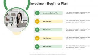 Investment Beginner Plan In Powerpoint And Google Slides Cpb
