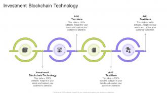 Investment Blockchain Technology In Powerpoint And Google Slides Cpb