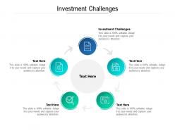 Investment challenges ppt powerpoint presentation ideas example cpb