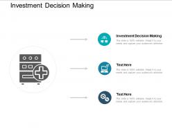 Investment decision making ppt powerpoint presentation styles aids cpb