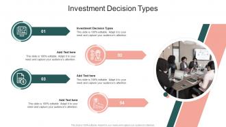 Investment Decision Types In Powerpoint And Google Slides Cpb