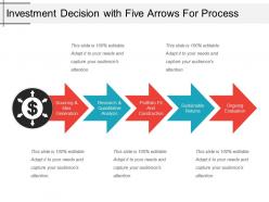 Investment decision with five arrows for process